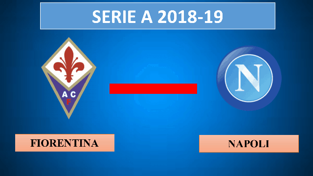 Soi keo nha cai Fiorentina vs Napoli 25/8/2019 Serie A - VDQG Y - Nhan dinh