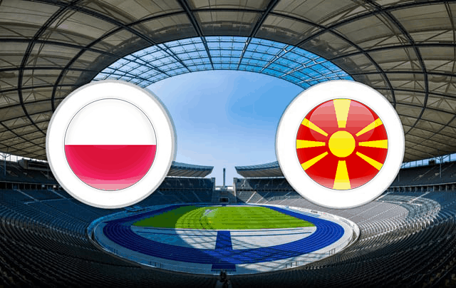 soi keo nha cai ba lan vs bac macedonia 14/10/2019 - vong loai euro 2020 - nhan dinh