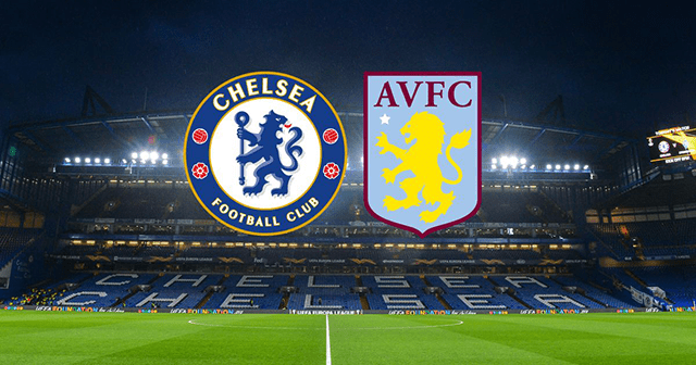 Soi keo nha cai Chelsea vs Aston Villa 11/9/2021 – Ngoai Hang Anh - Nhan dinh